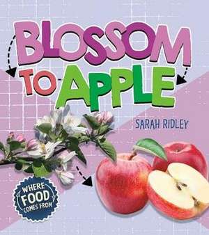 Blossom to Apple de Sarah Ridley