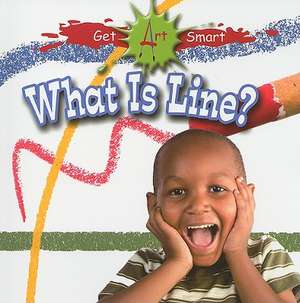 What Is Line? de Susan Markowitz-Meredith