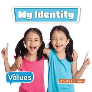 My Identity de Kirsty Holmes