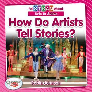 How Do Artists Tell Stories? de Robin Johnson