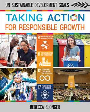 Taking Action for Responsible Growth de Rebecca Sjonger