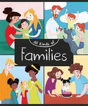 All Kinds of Families de Anita Ganeri