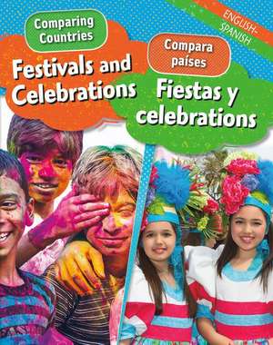 Festivals and Celebrations/Fiestas Y Celebraciones (Bilingual) de Sabrina Crewe