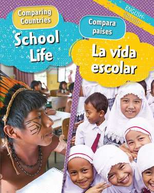 School Life/La Vida Escolar (Bilingual) de Sabrina Crewe