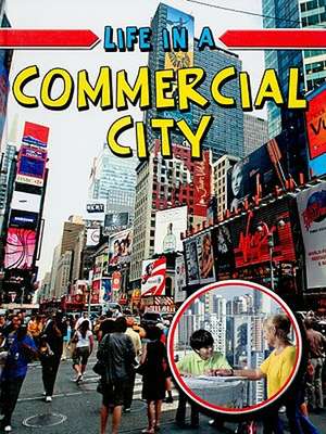 Life in a Commercial City de Trudee Romanek