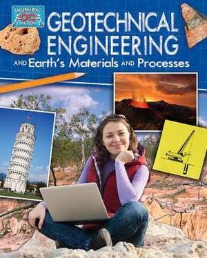 Geotechnical Engineering and Earth's Materials and Processes de Rebecca Sjonger