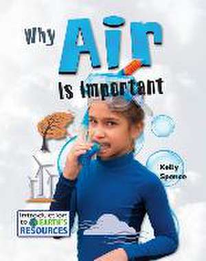 Why Air Is Important de Kelly Spence