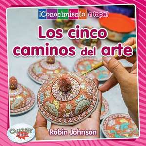 Los Cinco Elementos del Arte (the Five Parts of Art) de Robin Johnson