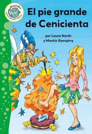 El Pie Grande de la Cenicienta (Cinderella's Big Foot) de Laura North