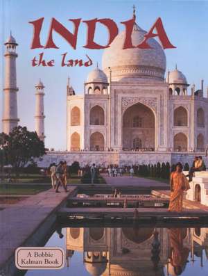 India the Land de Bobbie Kalman