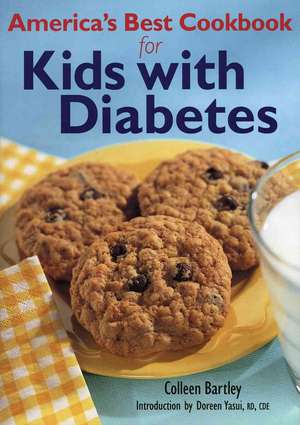 America's Best Cookbook for Kids with Diabetes de Colleen Bartley