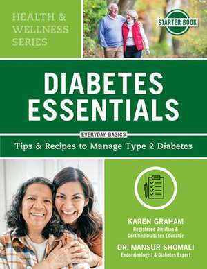 Diabetes Essentials de Karen Graham