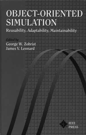 Object–Oriented Simulation – Reusability, Adaptability, Maintainability de GW Zobrist