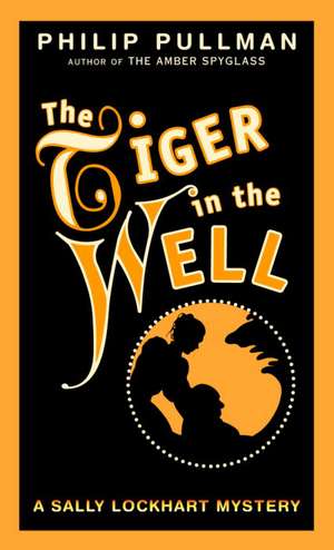 The Tiger in the Well de Philip Pullman