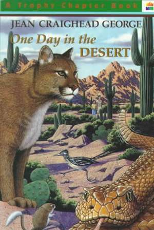 One Day in the Desert de Jean Craighead George