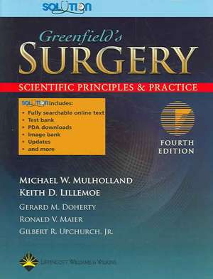 Greenfield's Surgery: Scientific Principles And Practice de Michael W. Mulholland