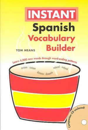 Instant Spanish Vocabulary Builder de Tom Means