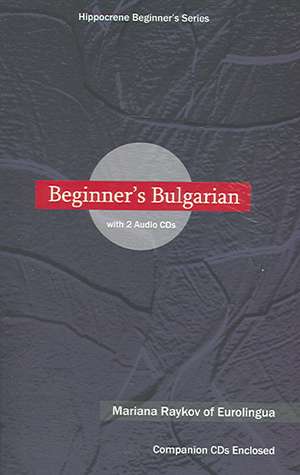 Beginner's Bulgarian with 2 Audio CDs de Mariana Raykov