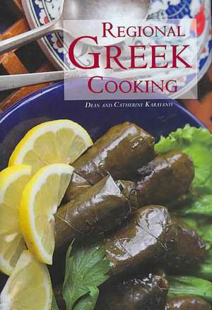 Regional Greek Cooking de Dean Karayanis