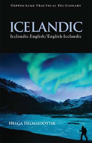 Icelandic-English / English-Icelandic Practical Dictionary de Helga Hilmisdottir