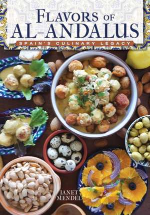 Flavors of Al-Andalus de Janet Mendel