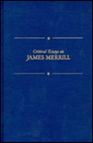 Critical Essays on James Merrill: James Merrill de Guy L. Rotella