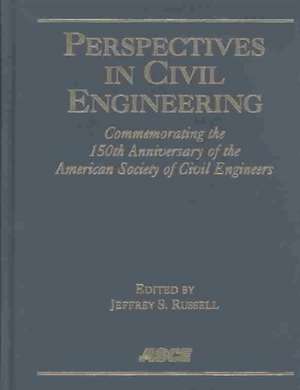 Perspectives in Civil Engineering de Jeffrey S. Russell