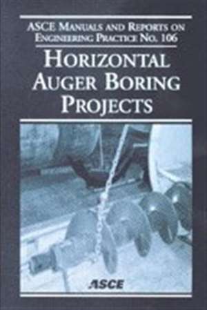 Horizontal Auger Boring Projects de American Society Of Civil Engineers