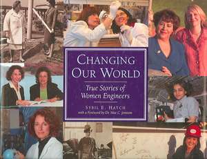 Changing Our World de Sybil E. Hatch