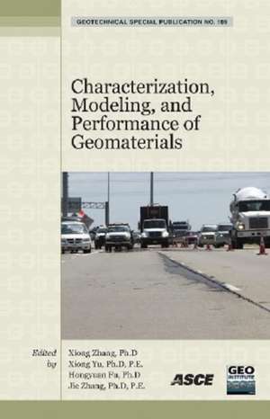 Characterization, Modeling, and Performance of Geomaterials