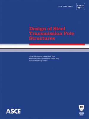 Design of Steel Transmission Pole Structures de American Society of Civil Engineers