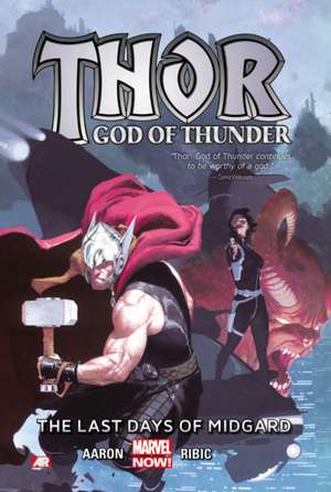 Thor: God of Thunder Volume 4: The Last Days of Midgard (Marvel Now) de Jason Aaron