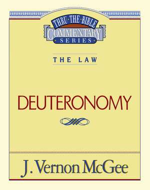 Thru the Bible Vol. 09: The Law (Deuteronomy) de J. Vernon McGee