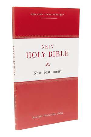 NKJV, Holy Bible New Testament, Paperback, Comfort Print: Holy Bible, New King James Version de Thomas Nelson