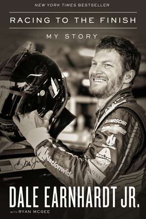 Racing to the Finish: My Story de Dale Earnhardt Jr.