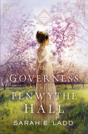 The Governess of Penwythe Hall de Sarah E. Ladd