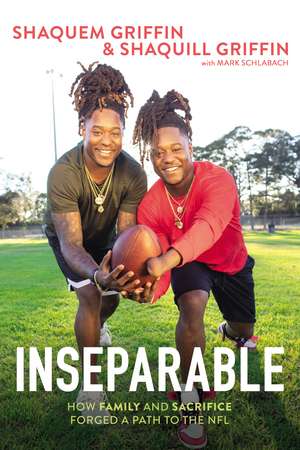 Inseparable: How Family and Sacrifice Forged a Path to the NFL de Shaquem Griffin