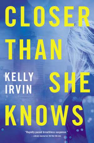 Closer Than She Knows de Kelly Irvin