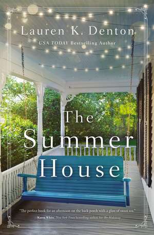 The Summer House de Lauren K. Denton