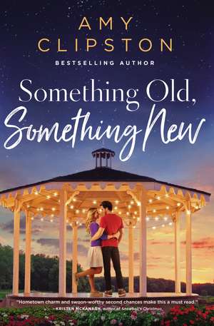 Something Old, Something New: A Sweet Contemporary Romance de Amy Clipston