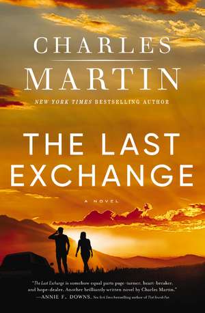 The Last Exchange de Charles Martin