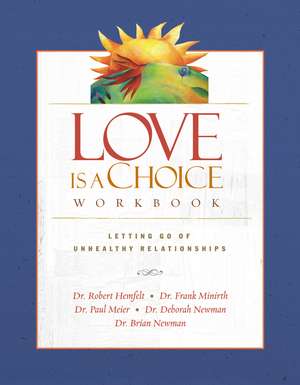 Love Is a Choice Workbook de Robert Hemfelt