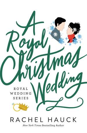 A Royal Christmas Wedding de Rachel Hauck