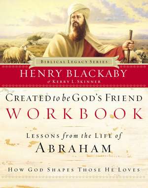 Created to Be God's Friend Workbook de Henry Blackaby