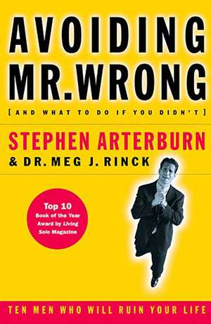 Avoiding Mr. Wrong: (And What to Do If You Didn't) ?. Paperback de Stephen Arterburn