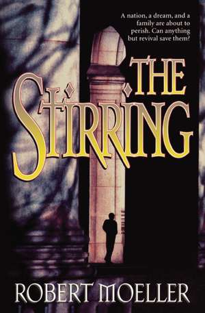 The Stirring de Robert Moeller