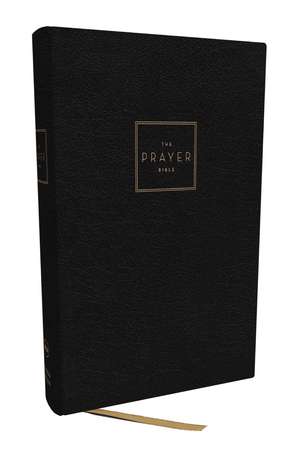 The Prayer Bible: Pray God’s Word Cover to Cover (NKJV, Hardcover, Red Letter, Comfort Print) de Thomas Nelson