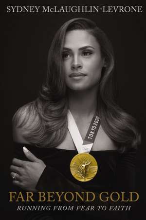 Far Beyond Gold de Sydney McLaughlin