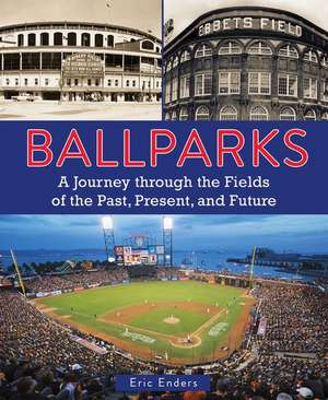 Ballparks de Eric Enders