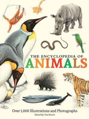 The Encyclopedia of Animals de Tim Harris